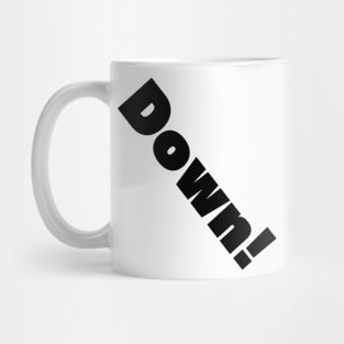 Down! Mug